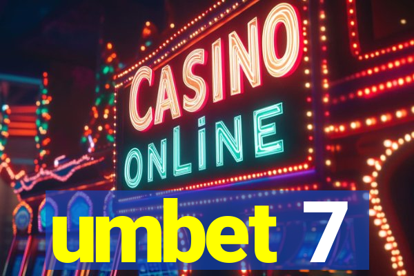 umbet 7